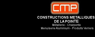 CONSTRUCTIONS METALLIQUES DE LA POINTE Métallerie - Charpente - Menuiserie Aluminium - Produits Verriers